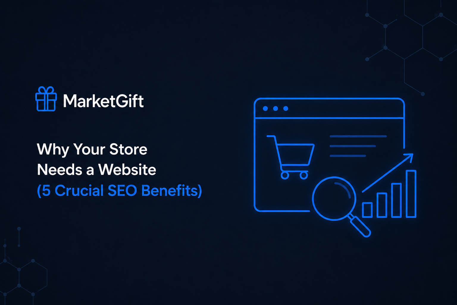 Why Your Store Needs a Website (5 Crucial SEO Benefits)