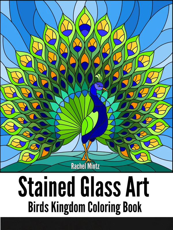 Birds Kingdom - Stained Glass Art Patterns of Beautiful Parrots, Peacock, Hummingbird, Owls - PDF Book
