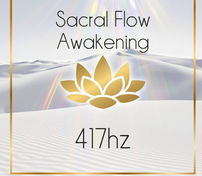 Sacred Flow Awakening 417hz