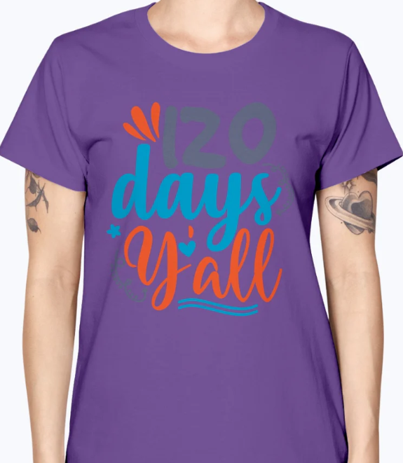 120 days with my tribe - School - Missy T-Shirt